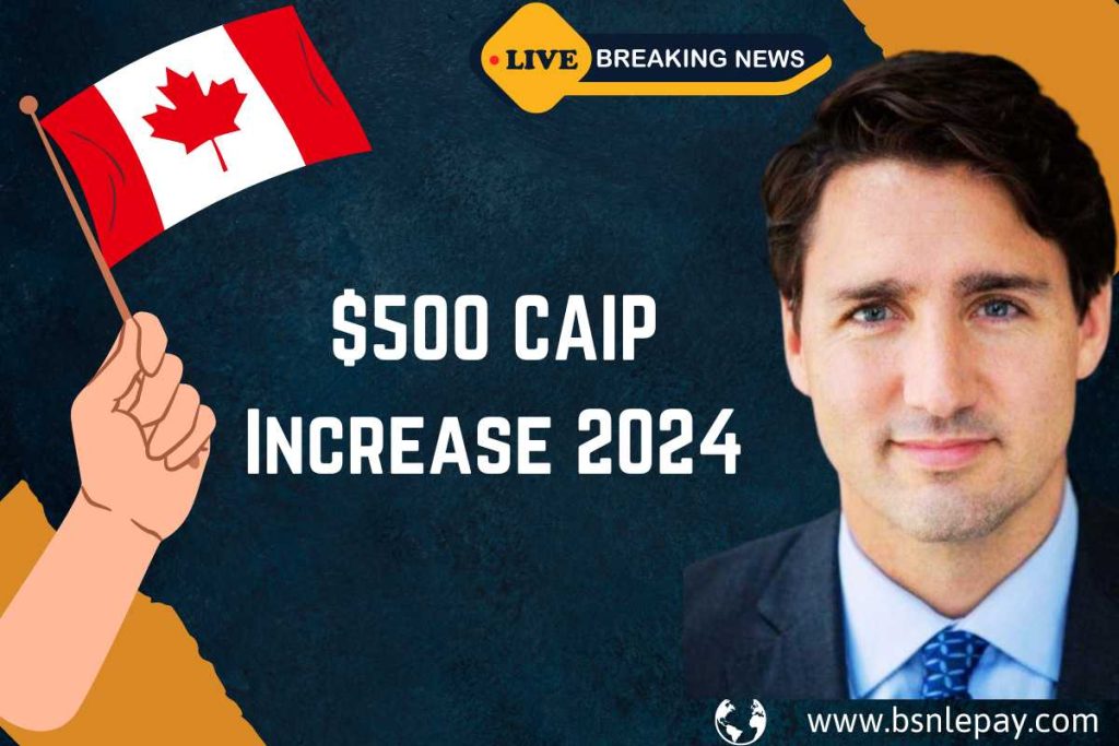 $500 CAIP Increase 2024