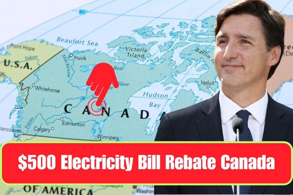$500 Electricity Bill Rebate Canada