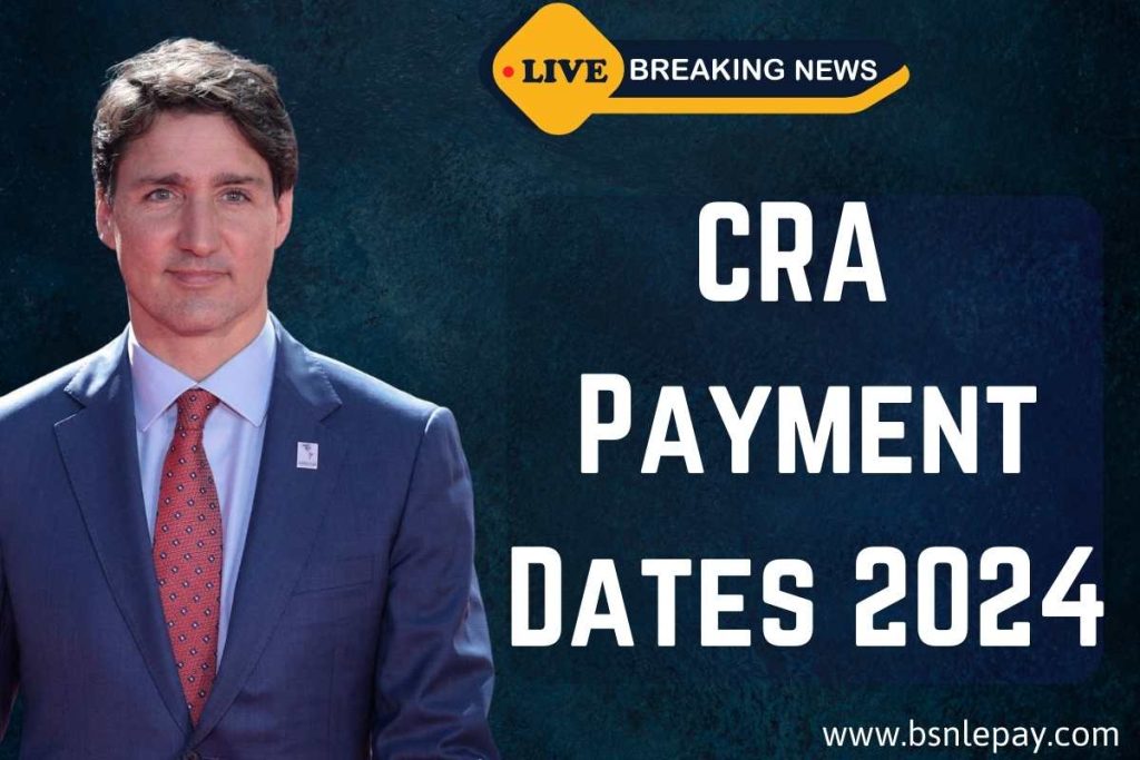 CRA Payment Dates 2024